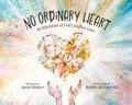 No Ordinary Heart: An Adventure of God's Endless Love