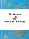 Drawn to Challenge: Stories of creative leadership in the public interest (with doodles)