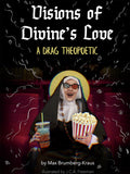 Visions of Divine's Love: A Drag Theoretic
