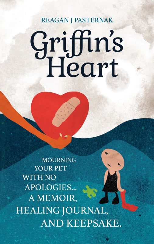 Griffin's Heart: Mourning Your Pet With No Apologies
