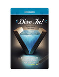 Dive In!: A Hands-On Guide to Studying the Bible for Yourself