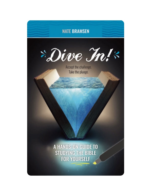 Dive In!: A Hands-On Guide to Studying the Bible for Yourself