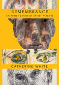 Remembrance: An Artist's View of Artist Parents, Marjorie Powers White, Willard David White Jr.