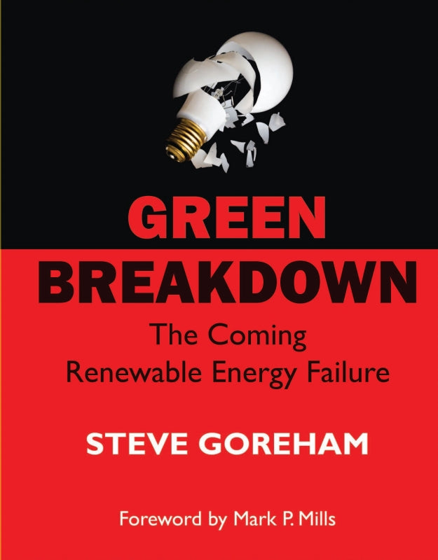 Green Breakdown: The Coming Renewable Energy Failure