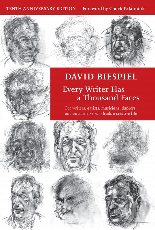 Every Writer Has A Thousand Faces: For writers, artists, musicians, dancers, and anyone else who leads a creative life