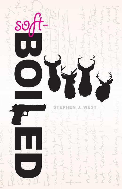 Soft-Boiled: An Investigation of Masculinity and The Writer's Life