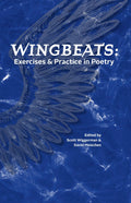 Wingbeats: Exercises and Practice in Poetry