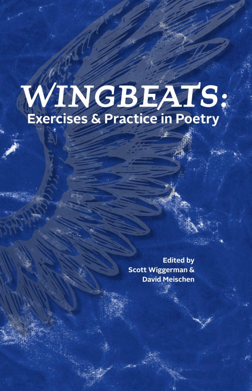 Wingbeats: Exercises and Practice in Poetry