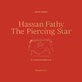 Hassan Fathy The Piercing Star: A Living Architecture