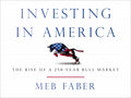 Investing in America: The Rise Of A 250-Year Bull Market