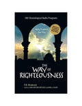 The Way of Righteousness: 100 Chronological Radio Programs