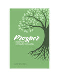 Prosper: Enjoying Intimacy with God
