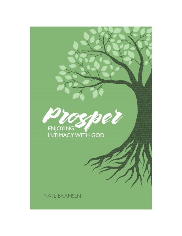 Prosper: Enjoying Intimacy with God