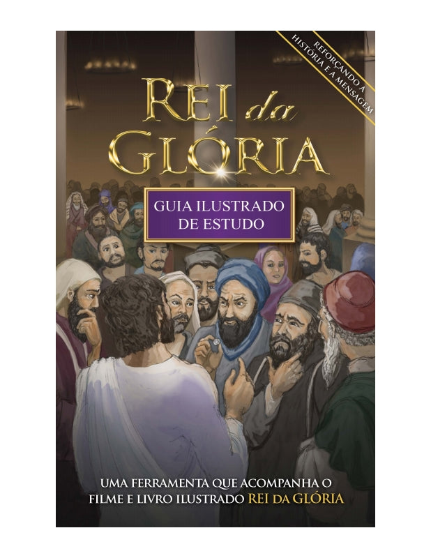 REI DA GLÓRIA: Guia Ilustrado de Estudos