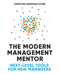 The Modern Management Mentor: Next-Level Tools for New Managers