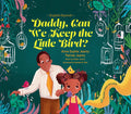 Daddy, Can We Keep the Little Bird?  A Spanish Bilingual Book for Kids