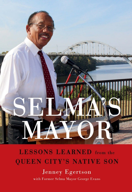 Selma's Mayor: Lessons Learned from the Queen City's Native Son