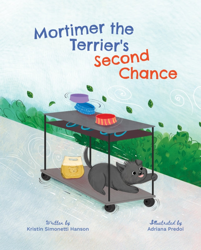 Mortimer the Terrier's Second Chance: A Self-Esteem Book for Kids