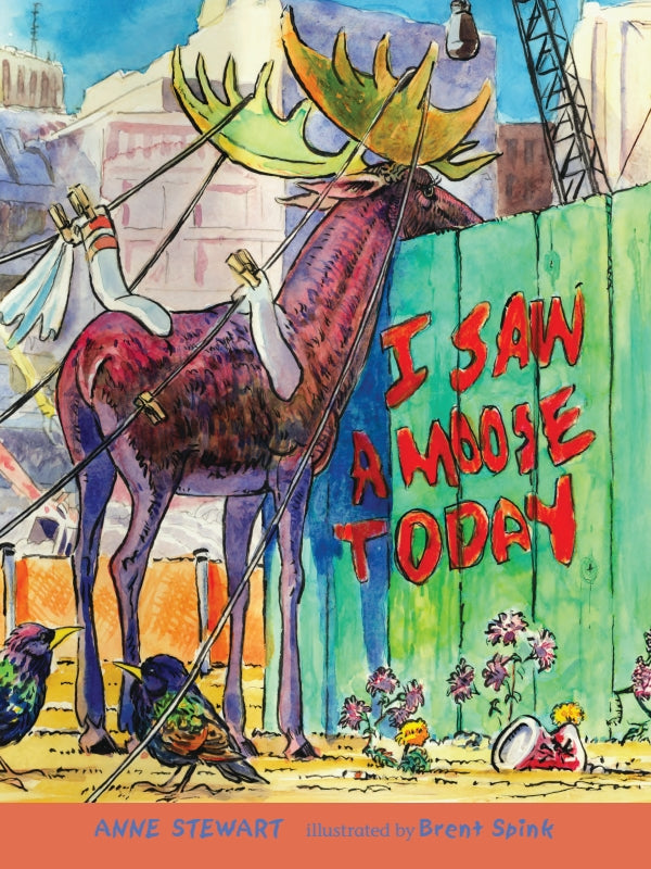I Saw a Moose Today