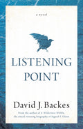 Listening Point: A Novel