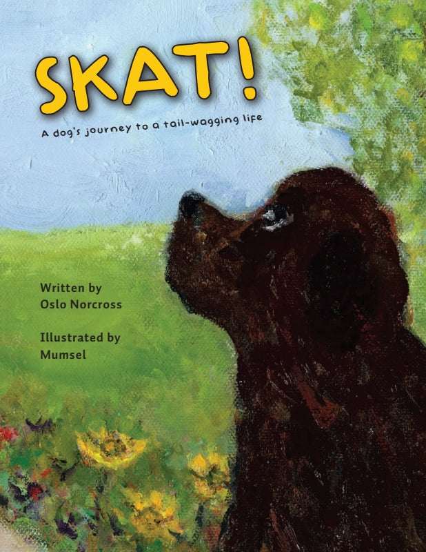 Skat!  A dog's journey to a tail-wagging life