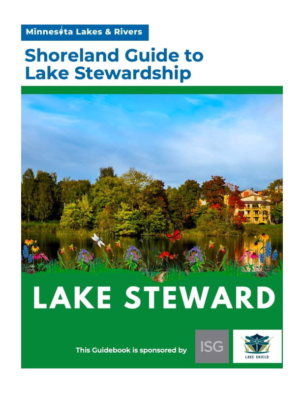 Minnesota Lakes and Rivers Advocates Shoreland Guide to Lake Stewardship