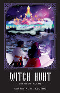 Witch Hunt: Birth by Flame