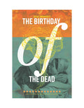 The Birthday of the Dead