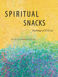 Spiritual Snacks: Teachings of H. H. Lui