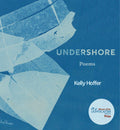 UNDERSHORE: Poems