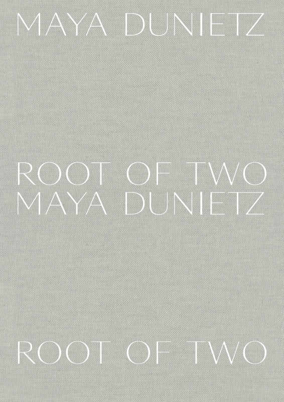 Maya Dunietz: Root of Two