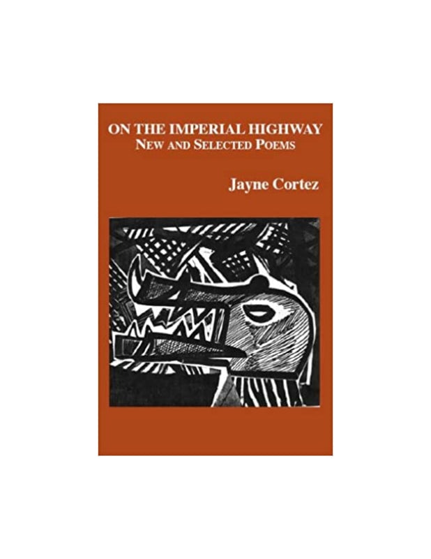 On the Imperial Highway: New and selected Poems