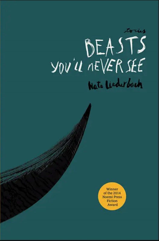 Beasts You'll Never See: Stories
