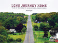 Long Journey Home: Tales Of Growing Up In Uniontown, Pennsylvania