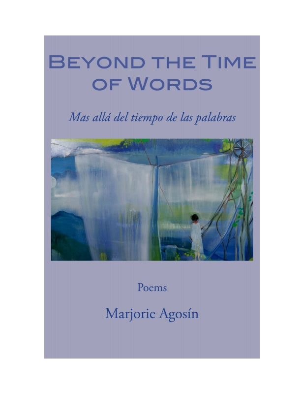 Beyond the Time of Words / Más allá del tiempo de las palabras
