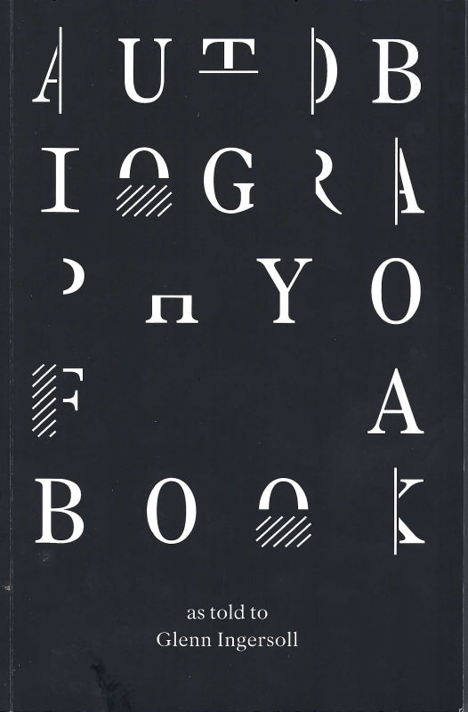 Autobiography of a Book:  as told by Glenn Ingersoll