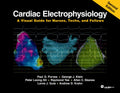 Cardiac Electrophysiology, Second Edition: A Visual Guide for Nurses, Techs, and Fellows