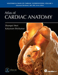 Atlas of Cardiac Anatomy: Anatomical Basis of Cardiac Interventions, V1