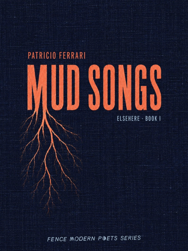 Mud Songs: Elsehere Book I