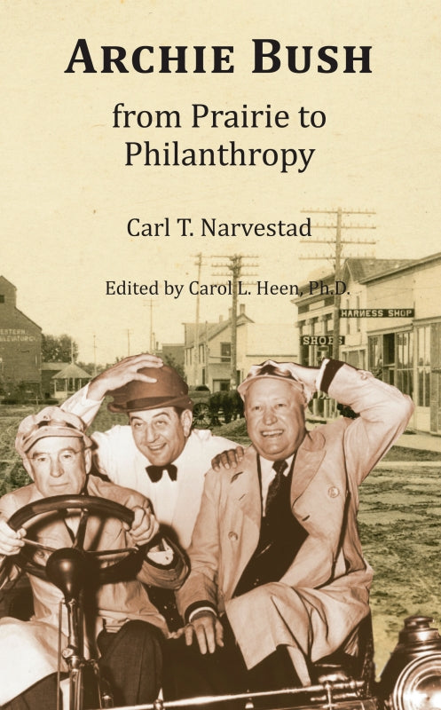 Archie Bush: from Prairie to Philanthropy