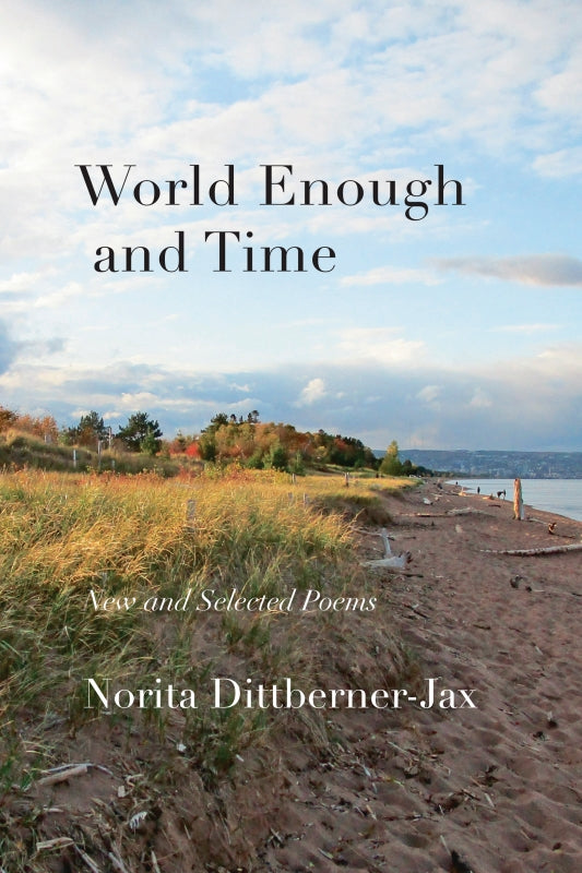 World Enough and Time: New and Selected Poems