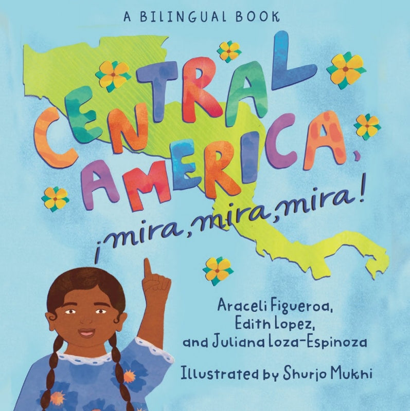 Central America, ¡mira, mira, mira!