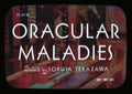 Oracular Maladies