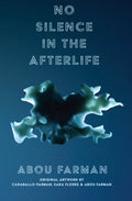 No Silence in the Afterlife