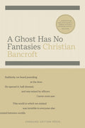 A Ghost Has No Fantasies