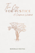 The Cry for Justice: A Companion Workbook
