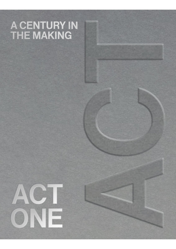 Act One: A Century in the Making