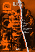 Beyond Family: A Case for Another Regime of Reproduction, Sexuality and Kinship