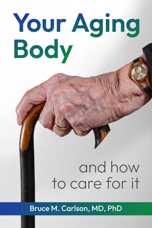 Your Aging Body and How to Care for It
