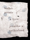 Bullet Points: A Lyric